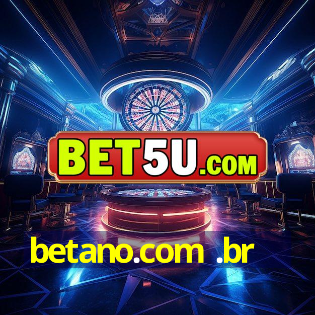 betano.com .br